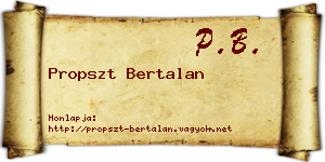 Propszt Bertalan névjegykártya